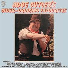 Adge Cutler's cider drinking favourites