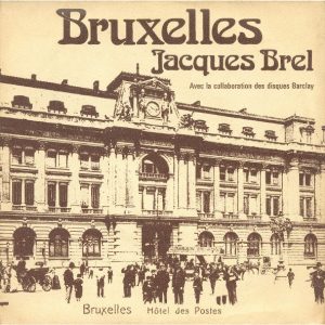 In 1962 bezong Jacques Brel het Brussel van de 'belle époque'.
