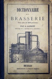 Het Dictionnaire de la brasserie uit 1873, een van de boeken uit de reeks uitgegeven door Auguste Laurent. Bron: Stadsarchief Dendermonde.