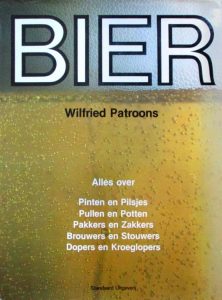 Het boek <i>Bier</i> van Wilfried Patroons uit 1979, waarin we de 'bierwet van 1852' voor het eerst tegenkomen.